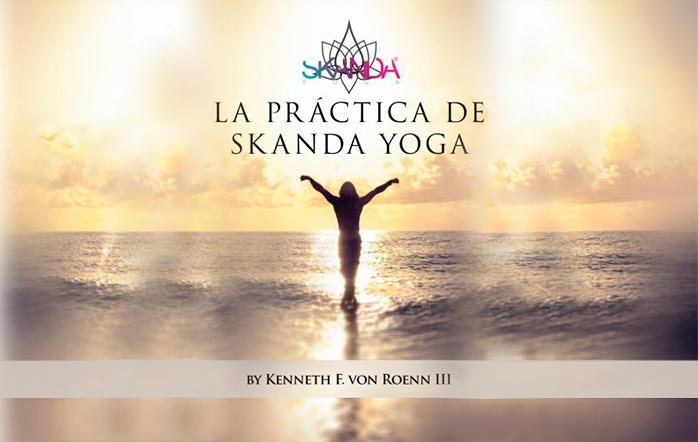 Nuestro primer libro de Skanda Yoga ahora en Español